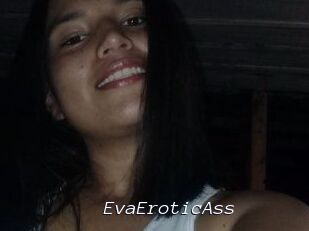 EvaEroticAss