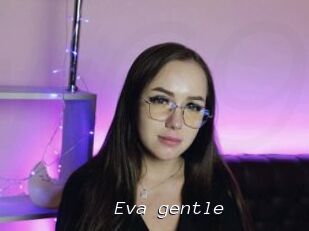 Eva_gentle