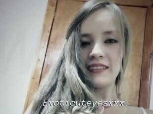 Exoticuteyes_xxx