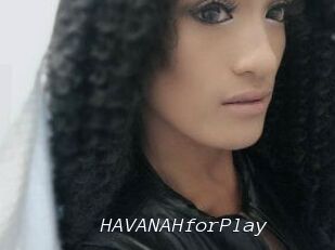 HAVANAHforPlay