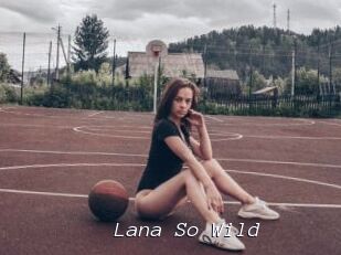 Lana_So_Wild