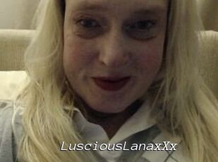 LusciousLanaxXx