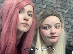 Lanaandpolly