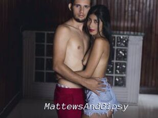 MattewsAndGipsy