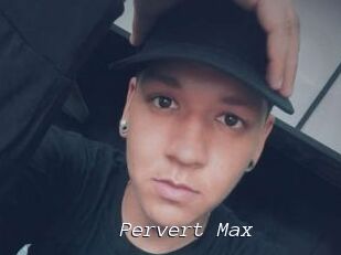 Pervert_Max