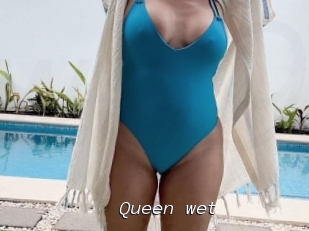 Queen_wet