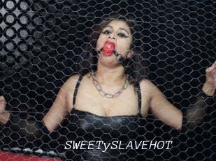 SWEETySLAVEHOT