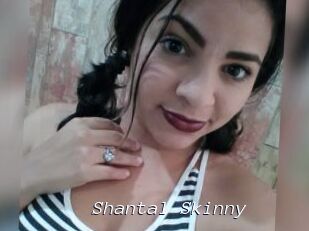 Shantal_Skinny