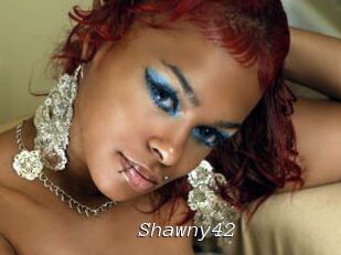 Shawny42