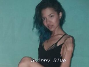 Skinny_Blue