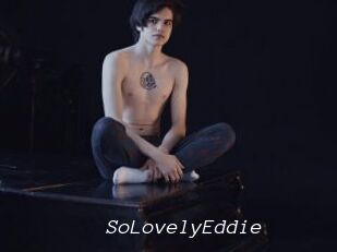 SoLovelyEddie