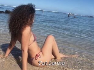 Tatianna