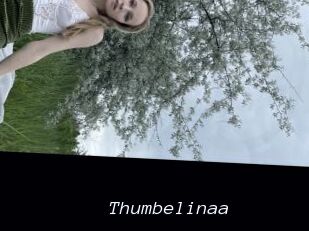 Thumbelinaa