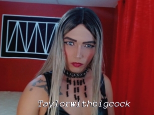 Taylorwithbigcock