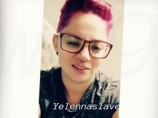 Yelennaslave