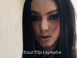 YourTSplaymate